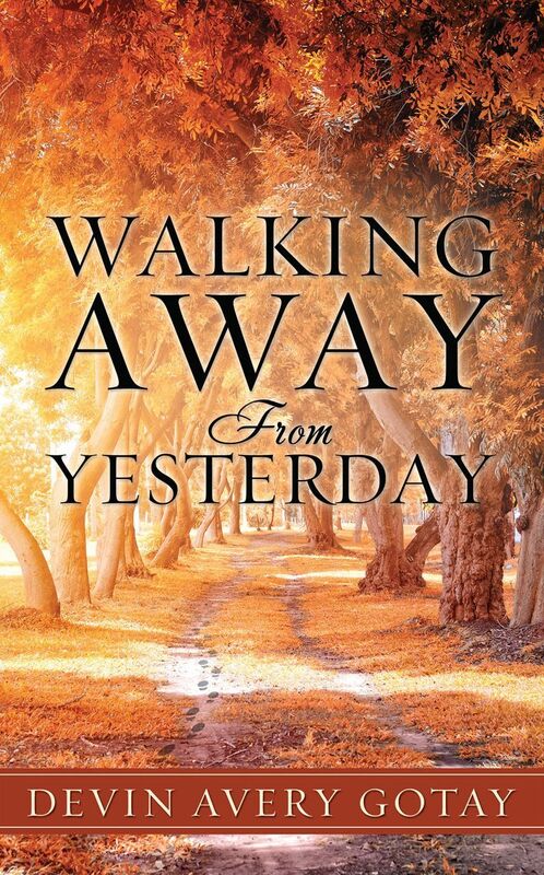 Walking Away From Yesterday