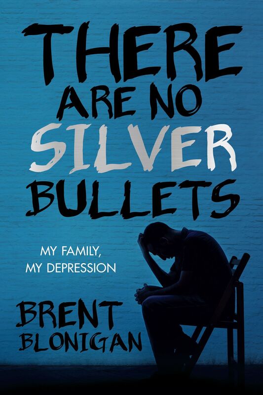 There Are No Silver Bullets: My Family, My Depression
