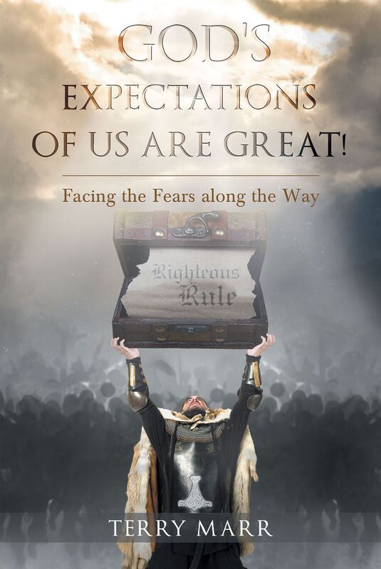 God's Expectations of Us Are Great! Facing the Fears along the Way