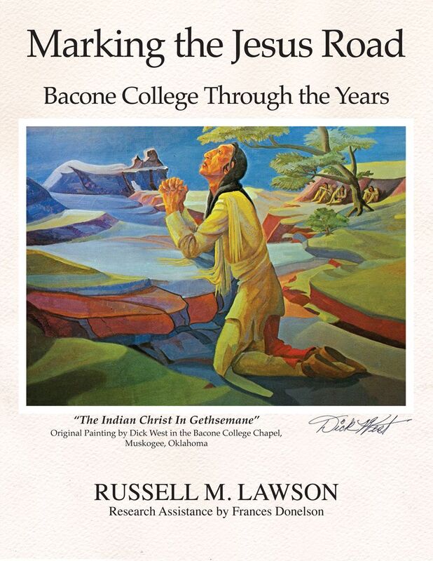 Marking the Jesus Road: Bacone College Through the Years
