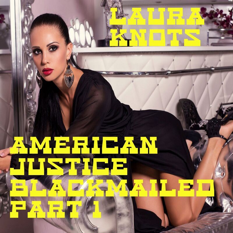 American Justice Blackmailed Part 1