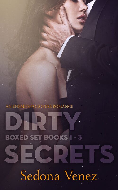 Dirty Secrets Series Boxed Set (Books 1-3)