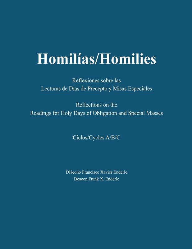 Homilias/Homilies Reflexiones Dias de Precepto y Misas Especiales/Holyday and Special Mass Reflections Cycles ABC