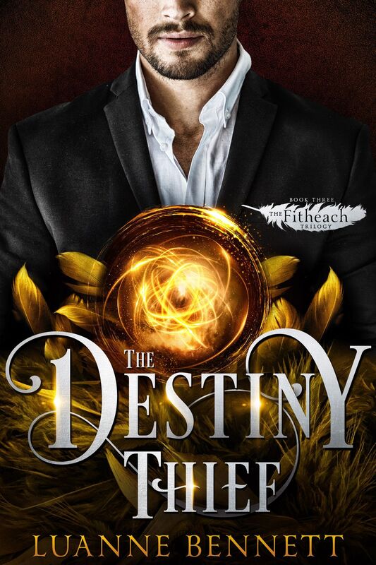 The Destiny Thief (The Fitheach Trilogy, Book 3)