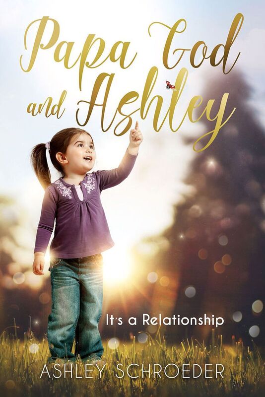 Papa God and Ashley: It's a Relationship