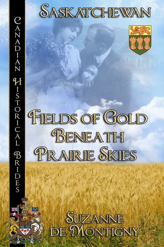 Fields of Gold Beneath Prairie Skies Canadian Historical Brides Collection Book 6