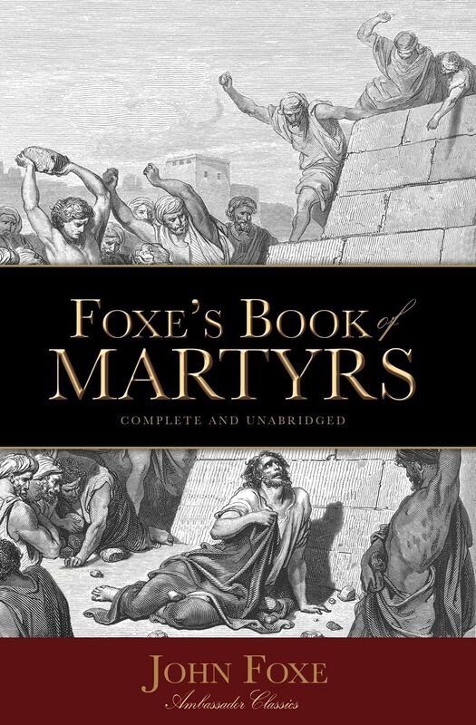 Foxe's Book of Martyrs