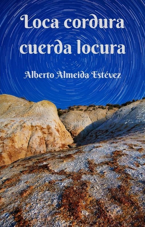 Loca cordura cuerda locura