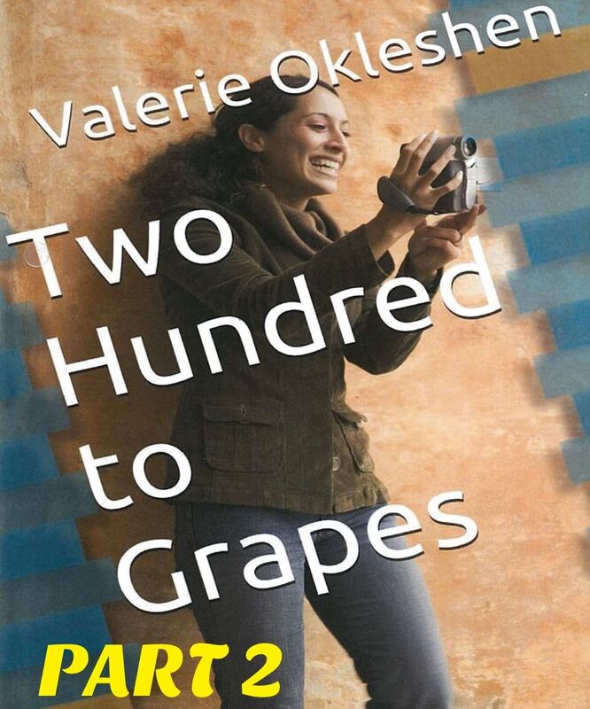 Two Hundred to Grapes Part 2