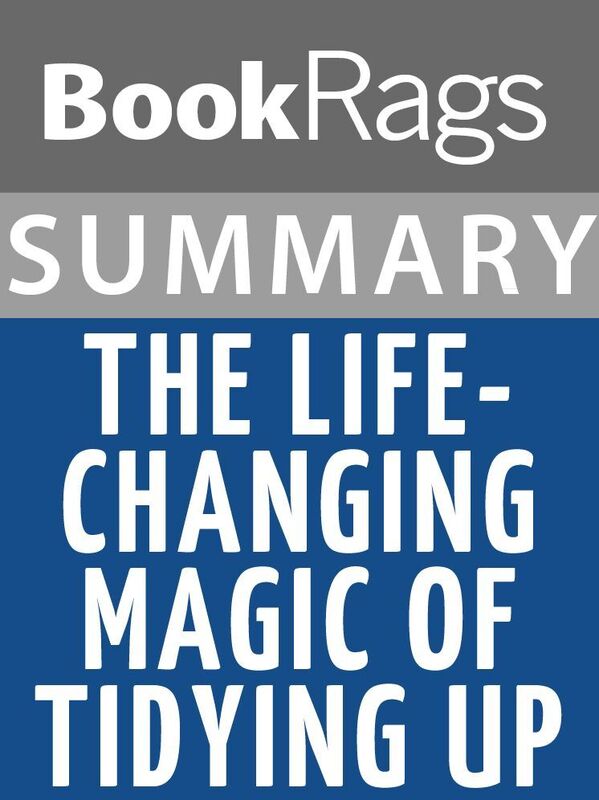 Summary & Study Guide: The Life Changing Magic of Tidying Up