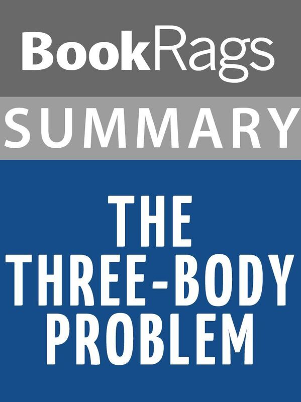 Summary & Study Guide: The Three-Body Problem