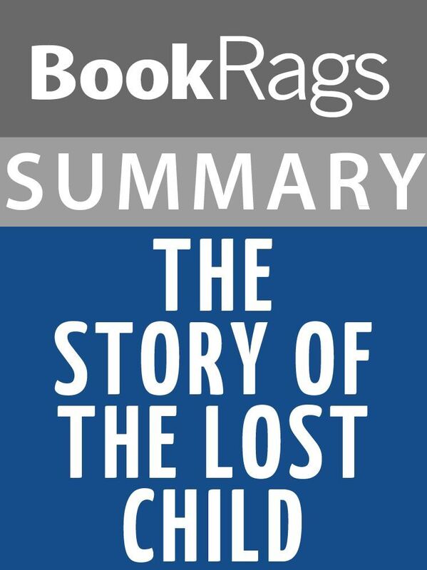 Summary & Study Guide: The Story of the Lost Child