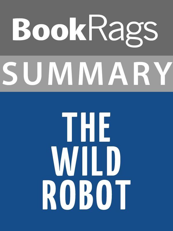 Summary & Study Guide: The Wild Robot