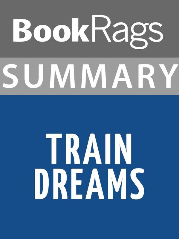 Summary & Study Guide: Train Dreams