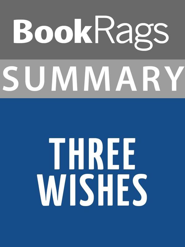 Summary & Study Guide: Three Wishes