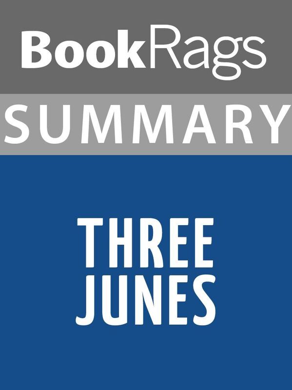 Summary & Study Guide: Three Junes