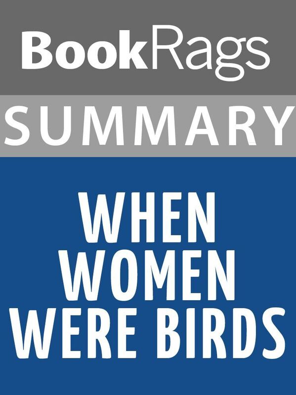Summary & Study Guide: When Women Were Birds