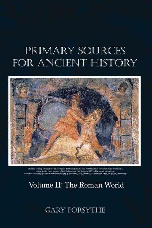 Primary Sources for Ancient History: Volume II: The Roman World