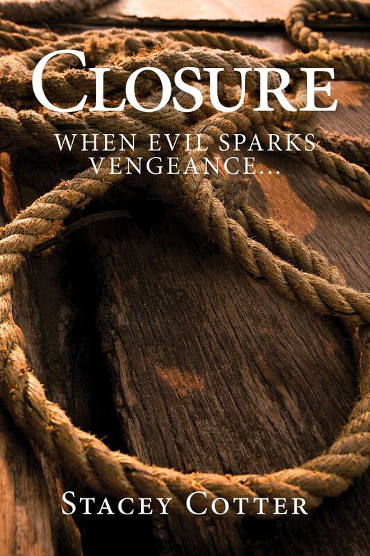 Closure - When Evil Sparks Vengeance