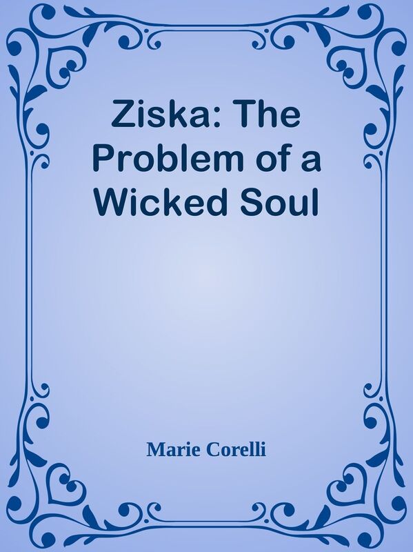 Ziska: The Problem of a Wicked Soul