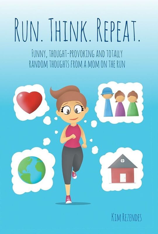 Run. Think. Repeat.: Funny, Thought-Provoking and Totally Random Thoughts from a Mom on the Run