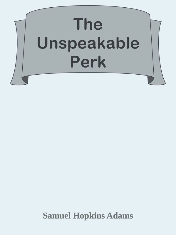 The Unspeakable Perk