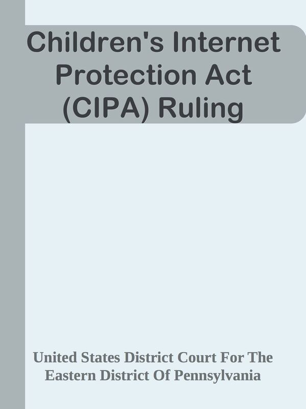 Children's Internet Protection Act (CIPA) Ruling
