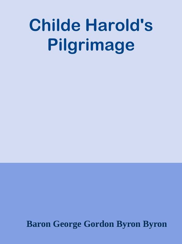 Childe Harold's Pilgrimage