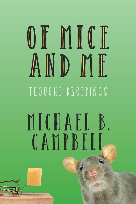 Of Mice and Me