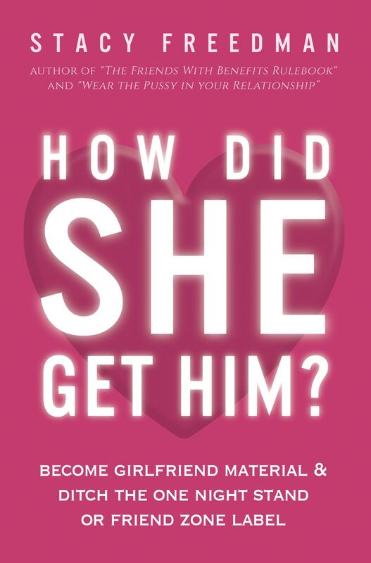 How Did She Get Him Become Girlfriend Material & Ditch The One Night Stand Or Friend Zone Label