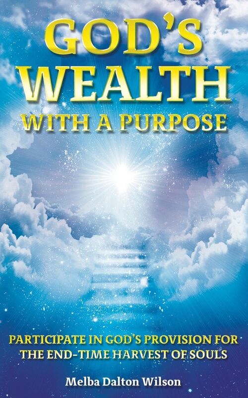 God's WEALTH With A Purpose