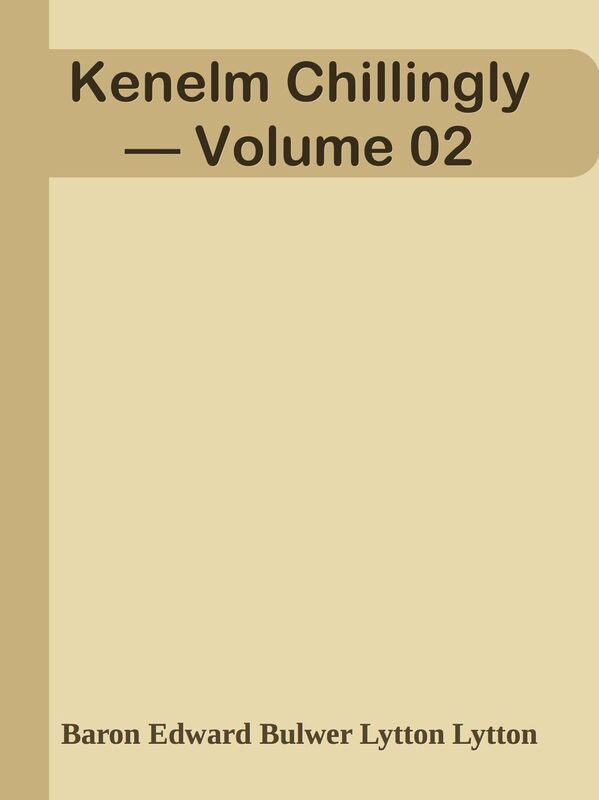 Kenelm Chillingly Volume 02