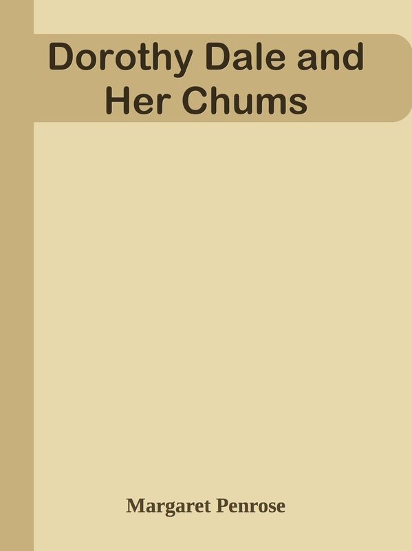 Dorothy Dale and Her Chums