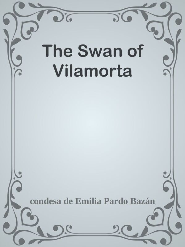 The Swan of Vilamorta