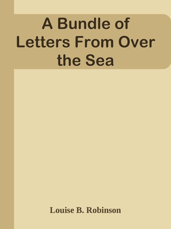 A Bundle of Letters From Over the Sea