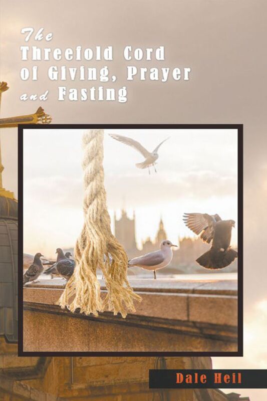 The Threefold Cord of Giving, Prayer and Fasting