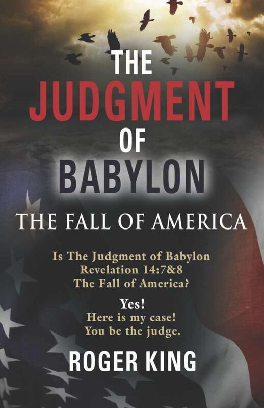 The JUDGMENT OF BABYLON: The Fall of AMERICA - Second Edition