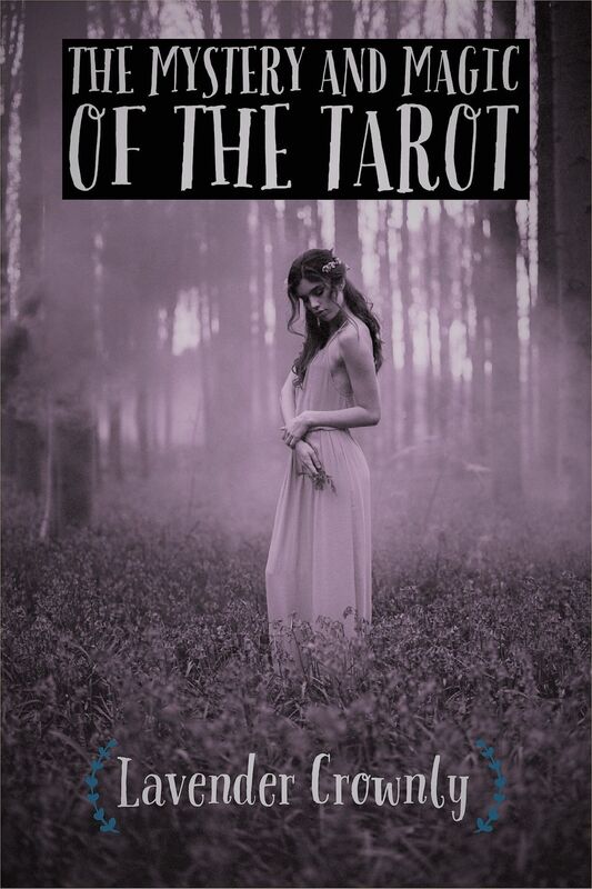The Mystery and Magic of the Tarot