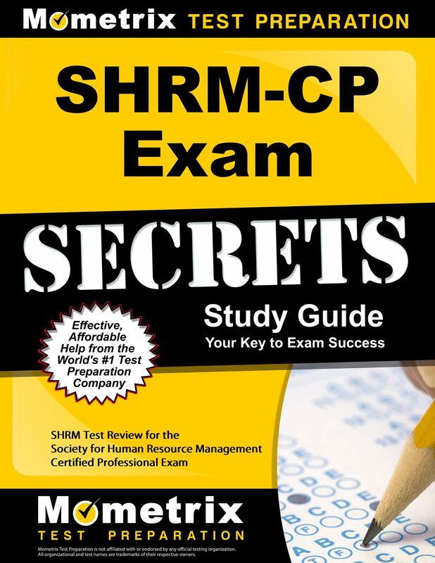 SHRM-CP Exam Secrets Study Guide: SHRM Test Review for the Society for Human Resource Management Certified Professional Exam