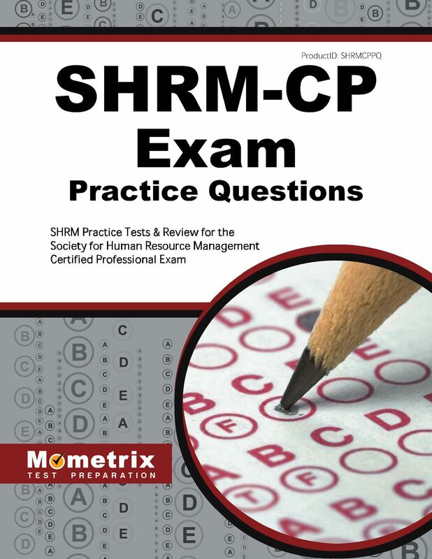 SHRM-CP Exam Practice Questions (First Set): SHRM Practice Tests & Review for the Society for Human Resource Management Certified Professional Exam