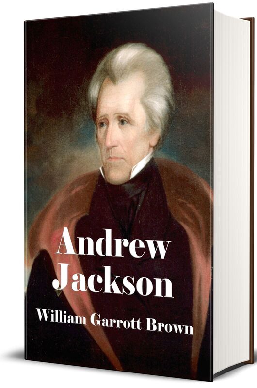 Andrew Jackson (Illustrated Edition)
