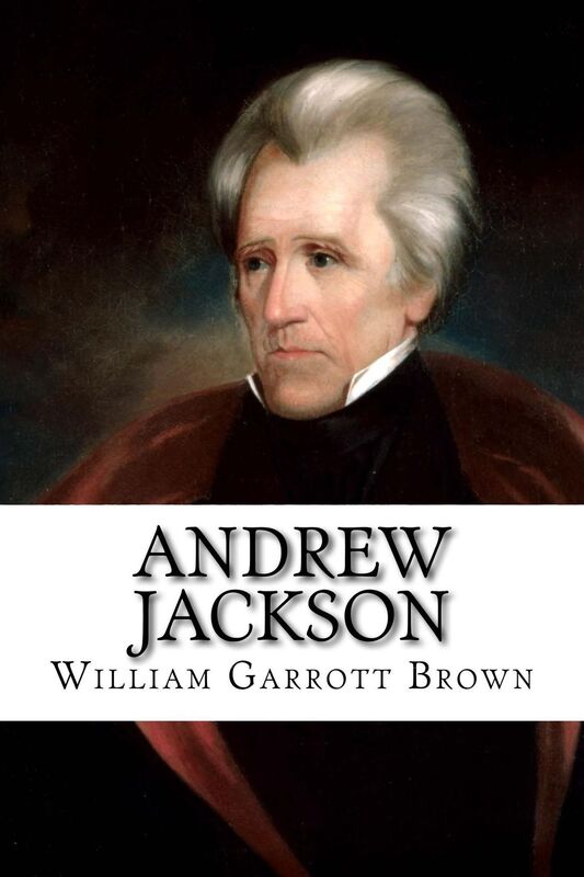 Andrew Jackson (Illustrated Edition)