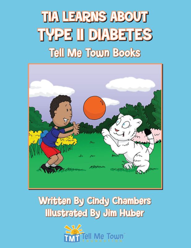 Tia Learns About Type II Diabetes: Tell Me Town Books