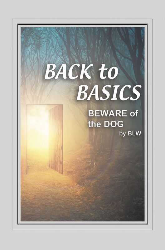 BACK to BASICS BEWARE of the DOG