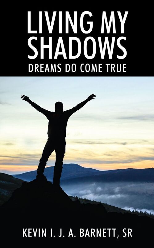 Living My Shadows: Dreams Do Come True