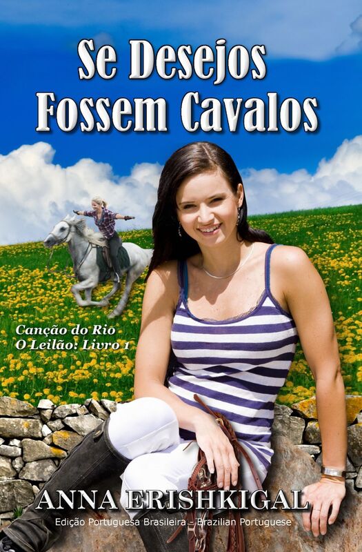 Se Desejos Fossem Cavalos (Portuguese Edition)