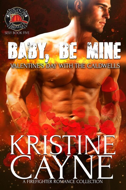 Baby, Be Mine, Valentine's Day with the Caldwells: A Firefighter Romance Collection