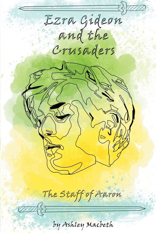 Ezra Gideon And The Crusaders: The Staff Of Aaron
