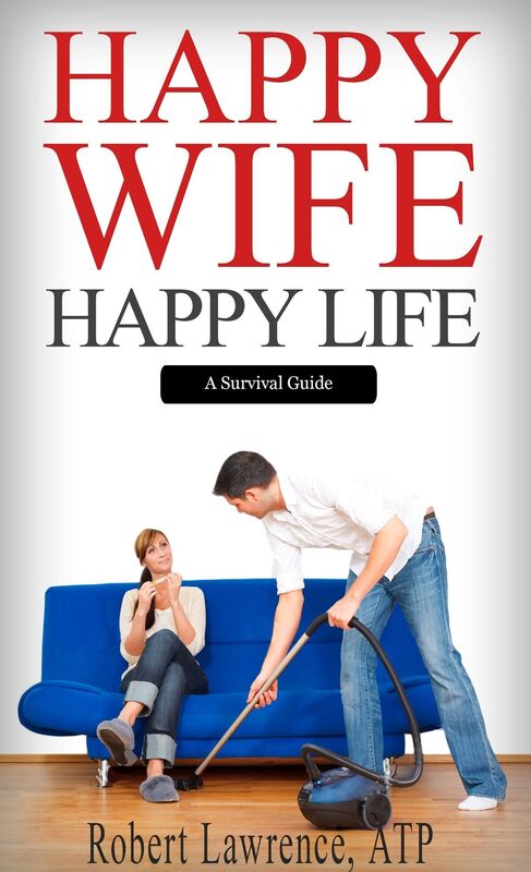 Happy Wife - Happy Life