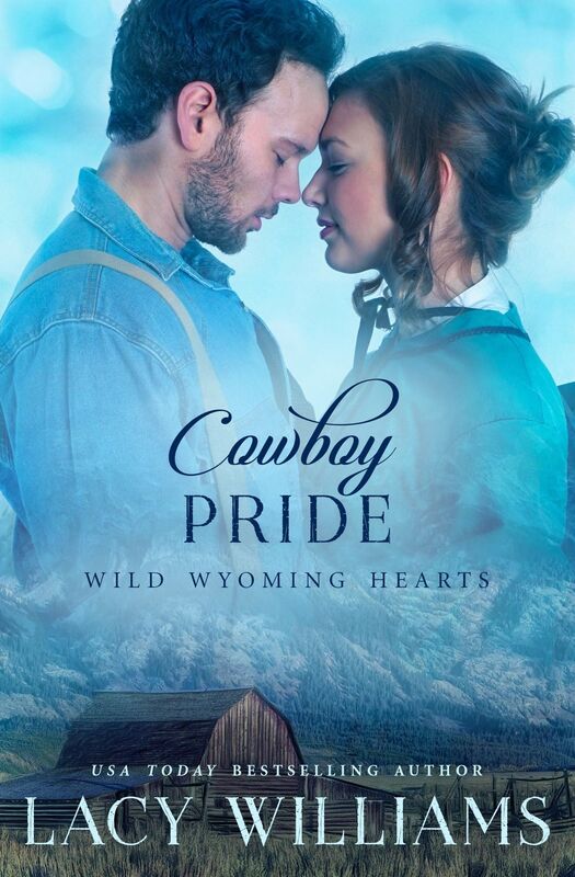 Cowboy Pride (Wild Wyoming Hearts Book 3)